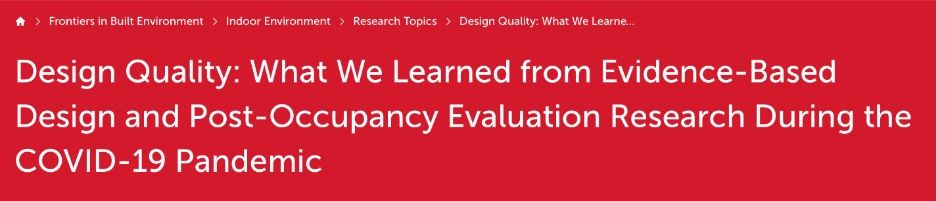 Based Design and Post-Occupancy Evaluation During the Pandemic