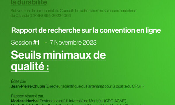 Rapport + Vidéo de la Convention en ligne, Session #1 - Seuils de qualité minimum